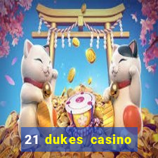 21 dukes casino bonus codes