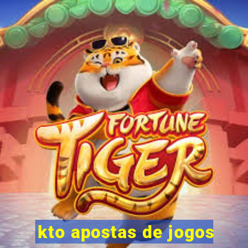 kto apostas de jogos