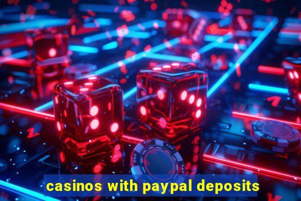 casinos with paypal deposits