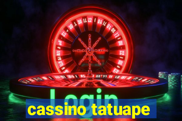 cassino tatuape