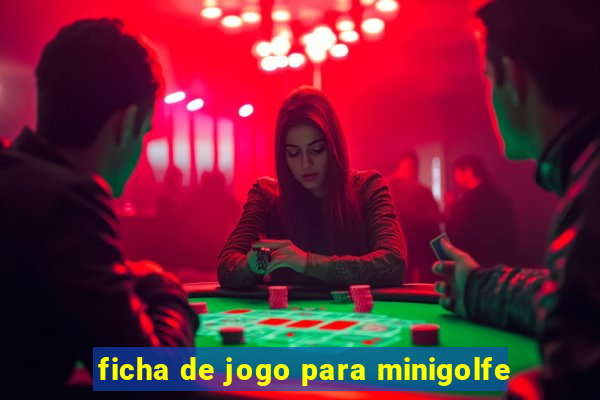 ficha de jogo para minigolfe