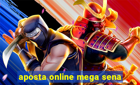 aposta online mega sena