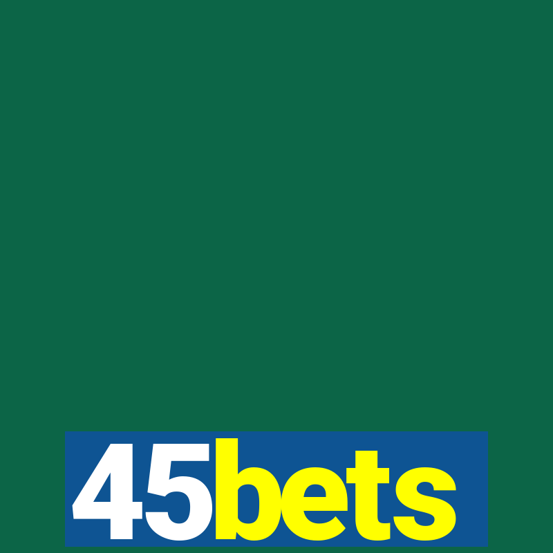 45bets