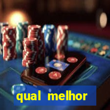 qual melhor plataforma para jogar cassino