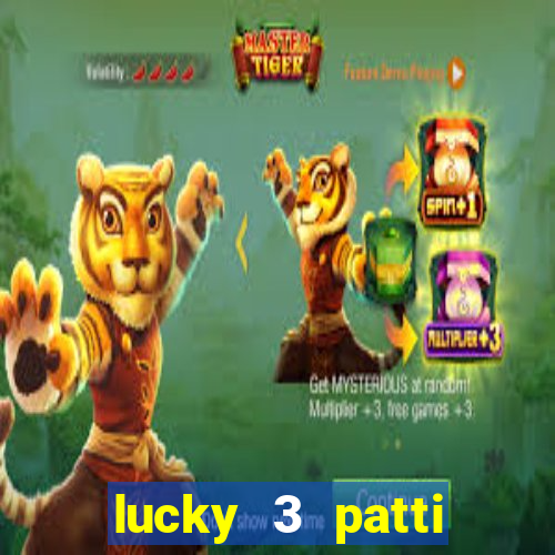 lucky 3 patti online real free game