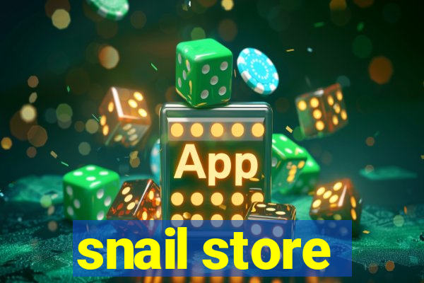 snail store