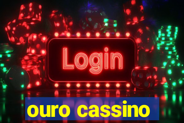 ouro cassino