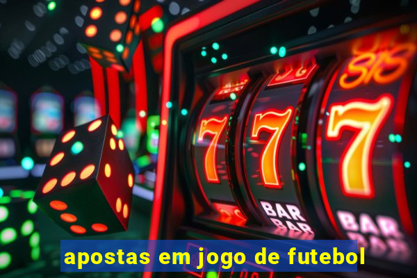 apostas em jogo de futebol