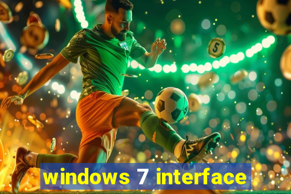 windows 7 interface