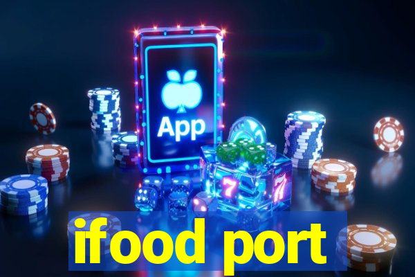 ifood port