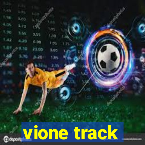 vione track