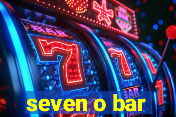 seven o bar