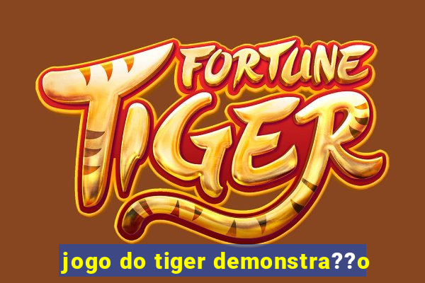 jogo do tiger demonstra??o