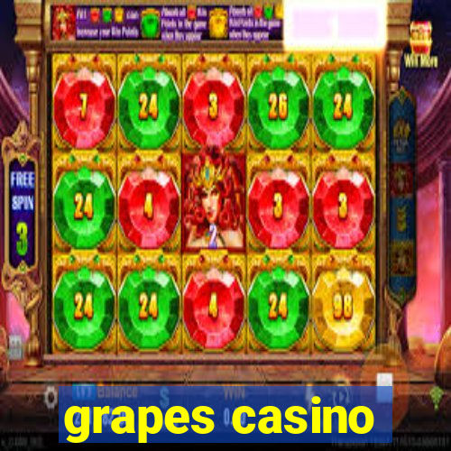 grapes casino