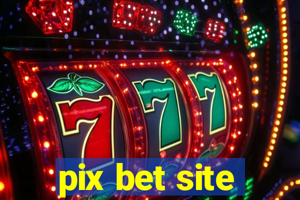 pix bet site