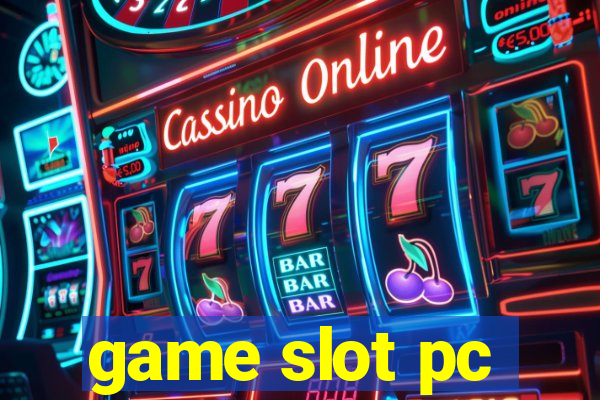 game slot pc