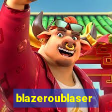 blazeroublaser