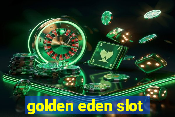 golden eden slot