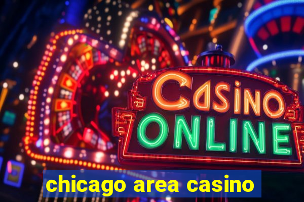 chicago area casino