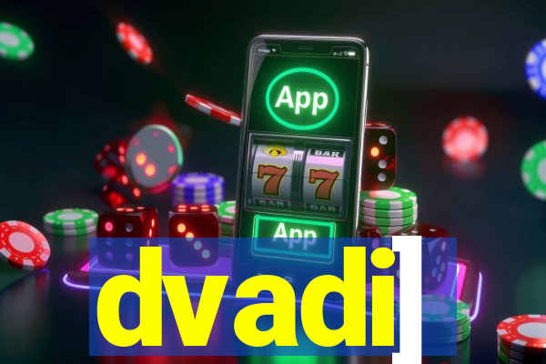 dvadi]