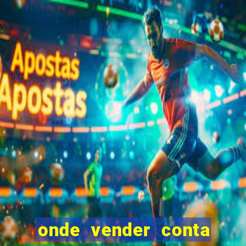 onde vender conta de jogos