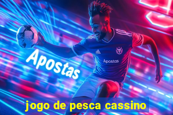 jogo de pesca cassino