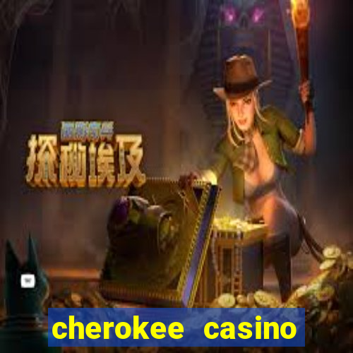 cherokee casino north carolina