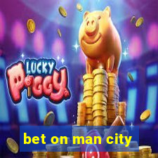 bet on man city