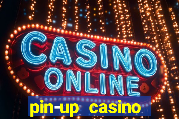 pin-up casino download apk