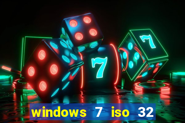 windows 7 iso 32 bits pt-br download