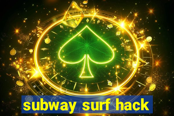 subway surf hack