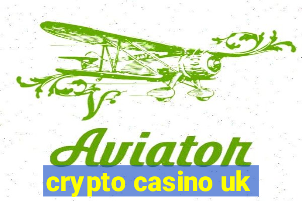 crypto casino uk