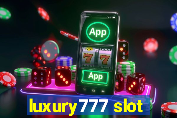 luxury777 slot