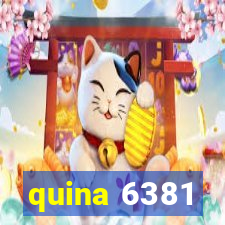 quina 6381