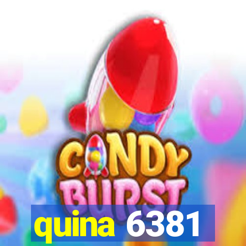 quina 6381