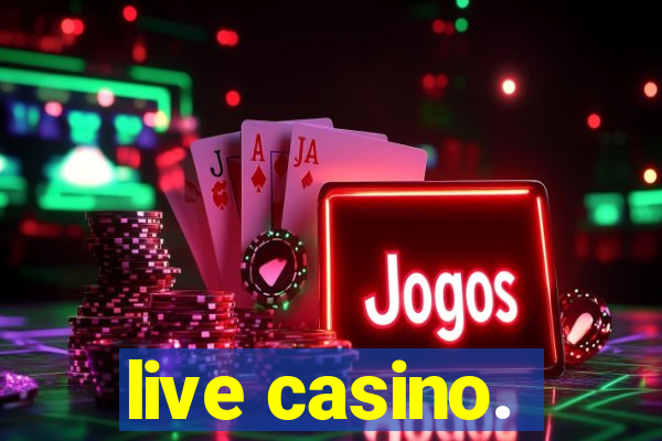 live casino.