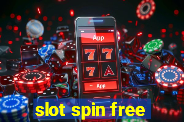 slot spin free