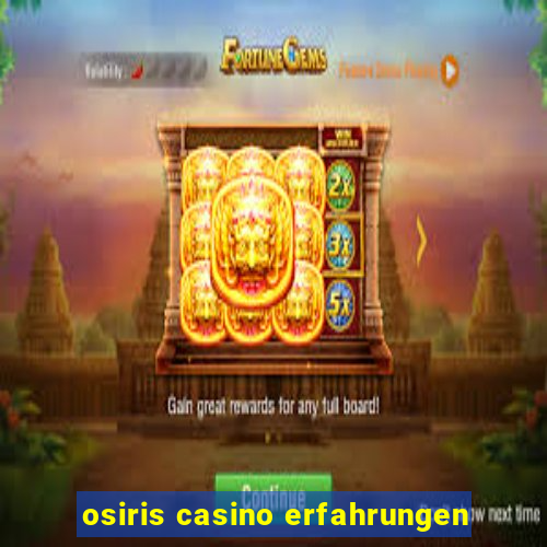 osiris casino erfahrungen