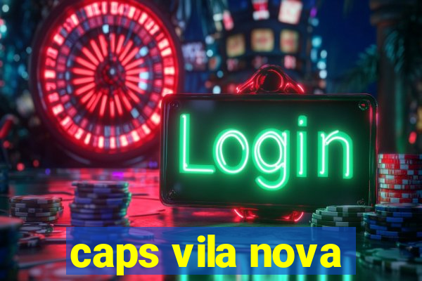 caps vila nova