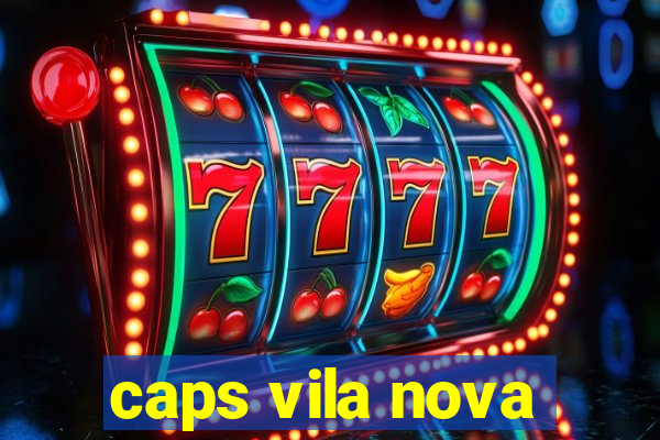 caps vila nova