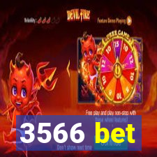 3566 bet