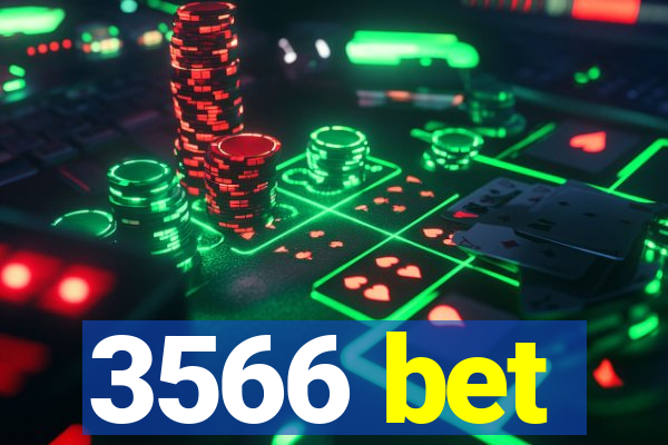 3566 bet