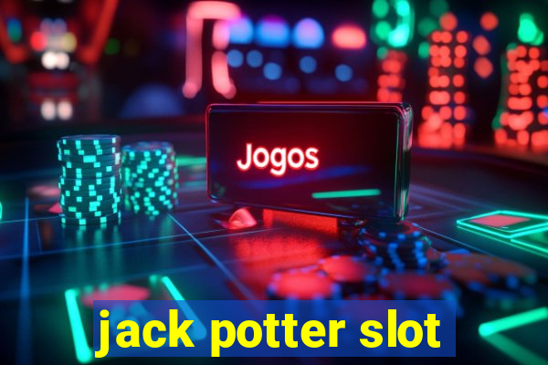 jack potter slot