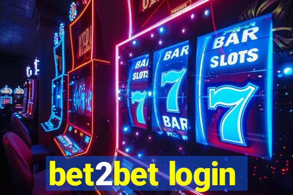 bet2bet login