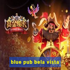 blue pub bela vista