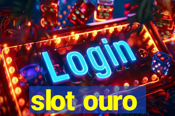 slot ouro