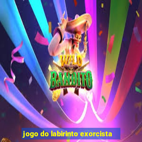 jogo do labirinto exorcista