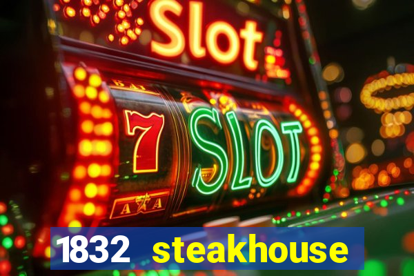 1832 steakhouse choctaw casino