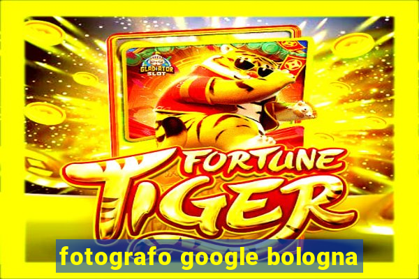 fotografo google bologna