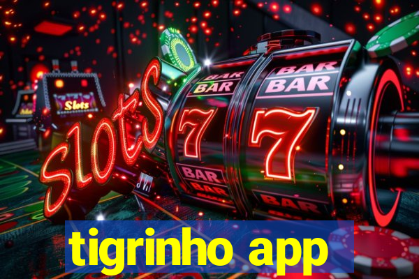 tigrinho app